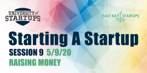 Starting A Startup - Week 9: Raising Money
